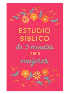 Estudio biblico de 5 minutos para mujeres (Spanish Edition) - Paperback