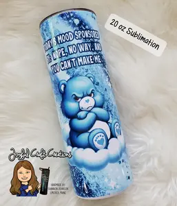 Todays Mood Bear Sublimation