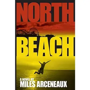 USED Book - North Beach by Arceneaux, Miles (Paperback) - english