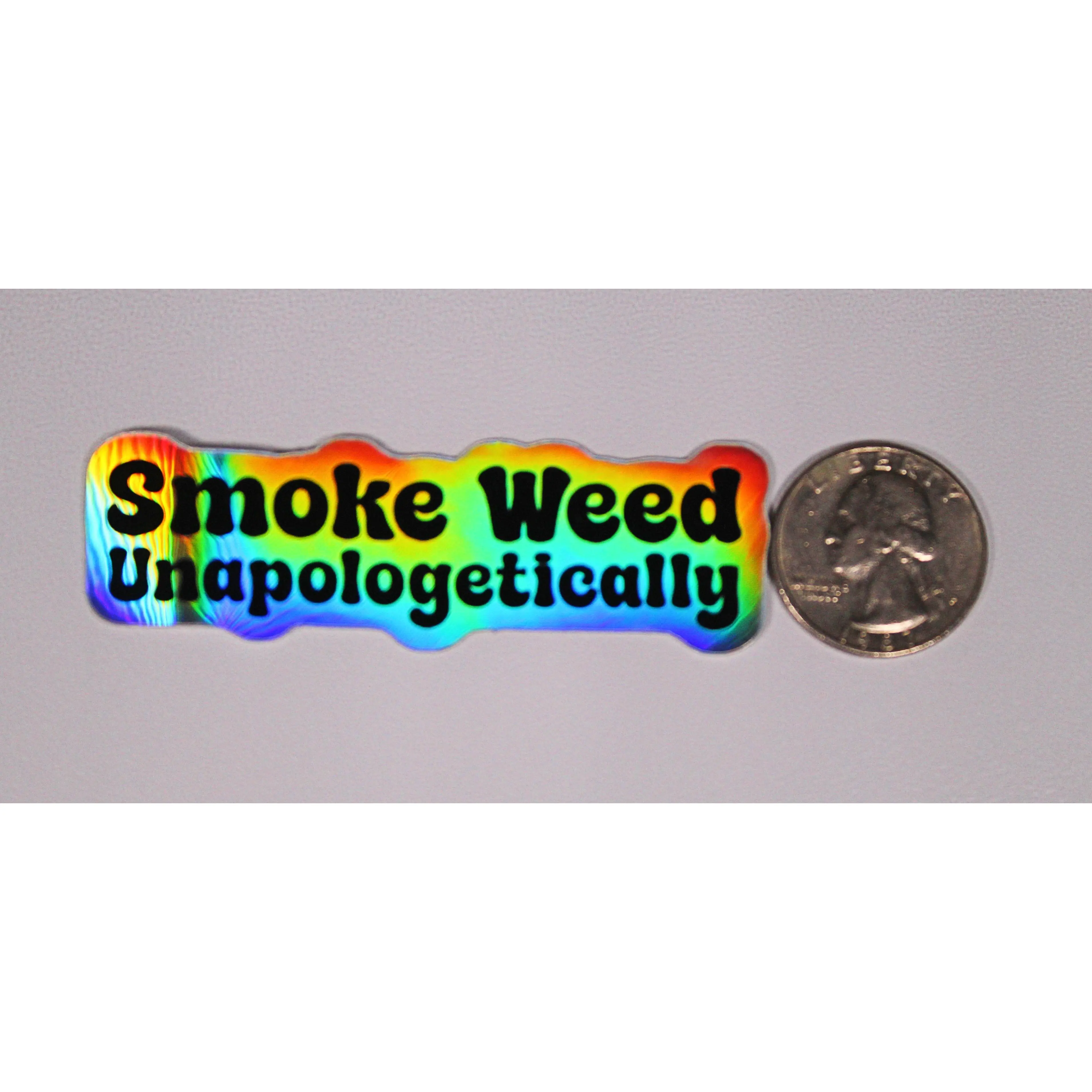 Smoke Unapologetically (Sticker)