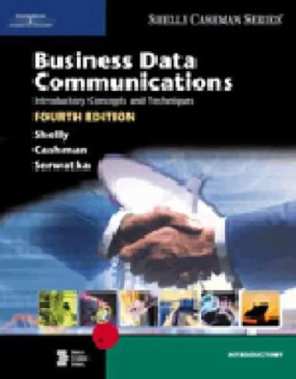 USED-Business Data Communications: Introductory Concepts and Techniques, Fourth Edition by Gary B. Shelly (Paperback)