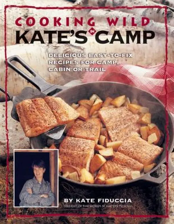 USED-Cooking Wild in Kate's Camp by Kate Fiduccia (Hardcover)