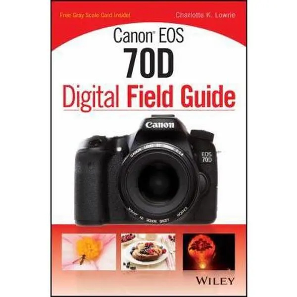USED Book - Canon EOS 70D Digital Field Guide by Charlotte K. Lowrie (Paperback) - english
