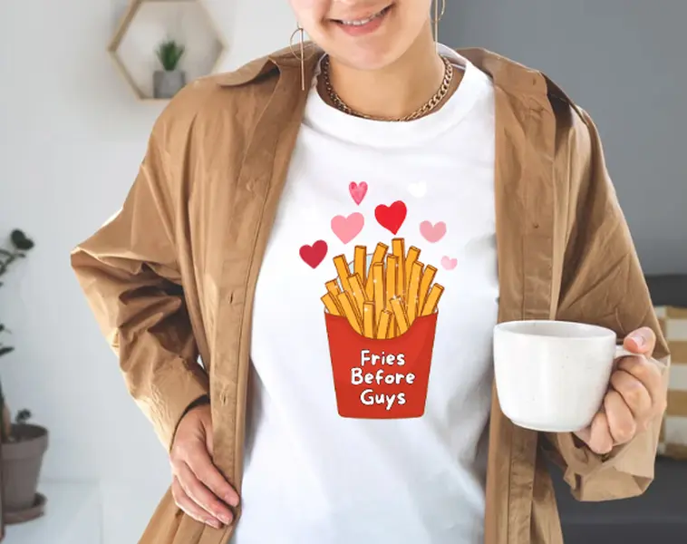 Fries Before Guys / T-Shirt - Hoodies - Crewneck Sweatshirt - Tank Top