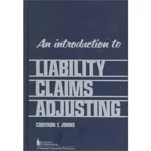 USED Book - Introduction to Liability Claims Adjusting by Corydon T. Johns (Hardcover) - english