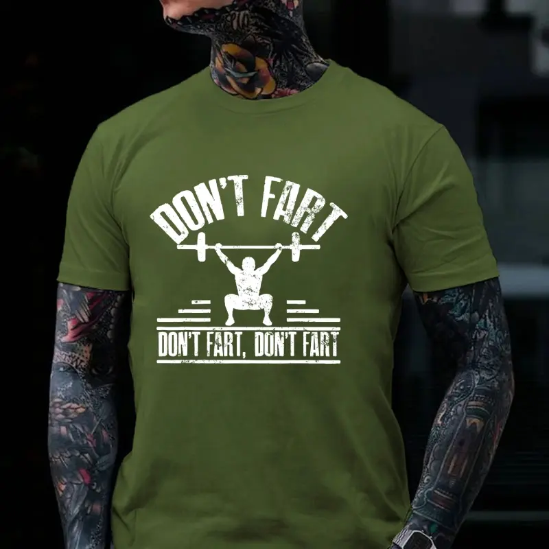 Don't Fart Funny Fitness Gym Workout Weights Squat T-Shirt