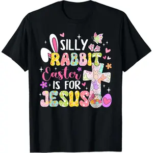 Humorous Rabbit Easter Is For Jesus Religious Christian T-Shirt