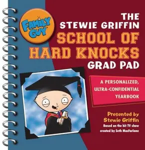 USED-Family Guy: The Stewie Griffin School Of Hard Knocks Grad Pad (Family Guy) by steve-callaghan (Paperback)