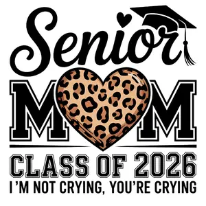 Senior Mom 2026 With Leopard Heart In Black Or White Direct To Film Print, DTF Print, Ready To Press Print For T-Shirts