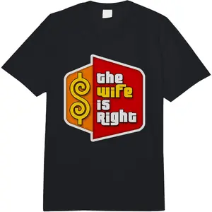 100% Cotton Short Sleeve The Wife Is Right Comfort Colors Adult Heavyweight T-shirt for Men Women