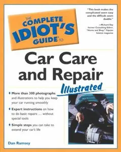 USED-The Complete Idiot's Guide to Car Care and Repair Illustrated by Dan Ramsey (Paperback)