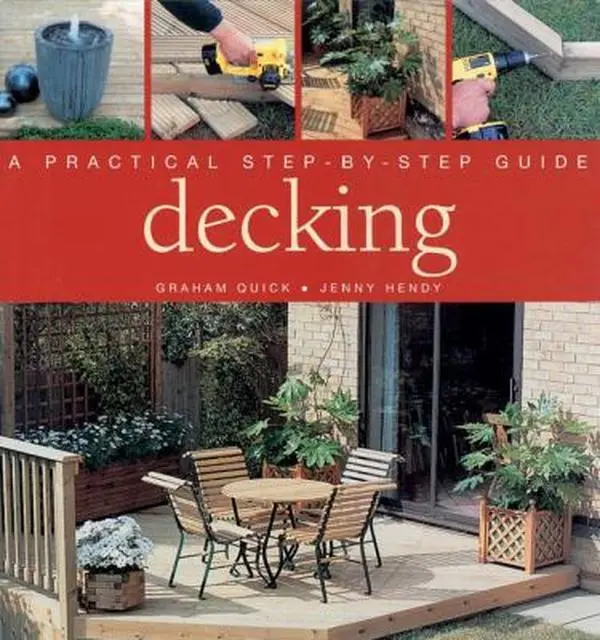 Used Book: "Decking: A Practical Step-By-Step Tutorial" by Graham Quick (Hardcover)