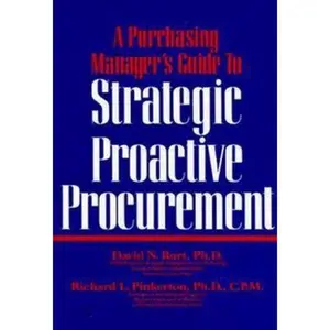 USED-A Purchasing Manager's Guide to Strategic, Proactive Procurement by David N. Burt (Hardcover)