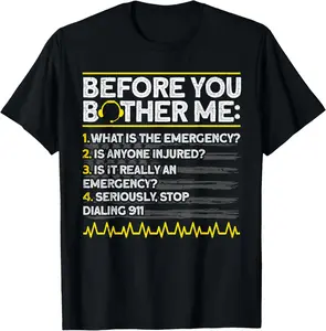 100% Cotton 911 Dispatcher Funny emergency dispatch T-Shirt