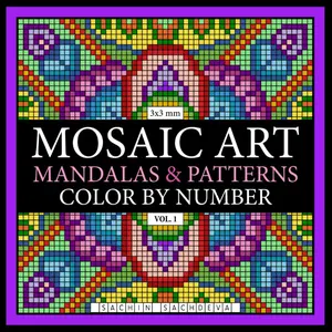 Mosaic Art Mandalas & Patterns: Color by Number Coloring Book for Adults for fun and relaxation with 3*3 mm sections Vol 1 (Mosaic Art Color by Number)