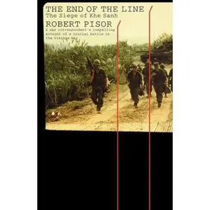 USED-The End of the Line: The Siege of Khe Sanh by Pisor, Robert (Paperback)