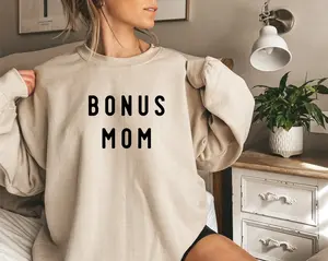 Bonus Mom Stepmom Step Mom Mothers Day Sweatshirt, Funny Jumper, Bonus Mom Sweatshirt, Bonus Mama Sweater