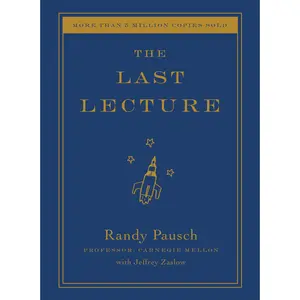 The Last Lecture by Randy Pausch, Jeffrey Zaslow [Hardcover Book]