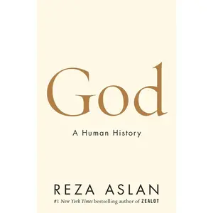 USED-God: A Human History by Aslan, Reza (Hardcover)