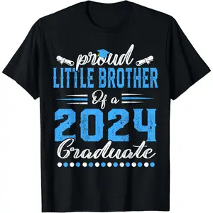 Proud Little Brother of a class of 2024 graduate graduation T-Shirt,Made in USA