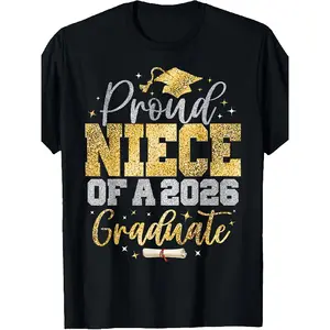 Proud Niece of a Class of 2026 Graduate Senior Graduation T-Shirt Casual Crewneck