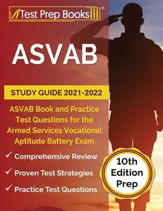 USED-ASVAB Study Guide 2021-2022: ASVAB Book and Practice Test Questions for the Armed Services Vocational Aptitude Battery Exam [10th Edition Prep] by Rueda, Joshua (Paperback)