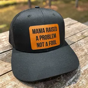 “Mama raised a problem not a fool” black mesh trucker hat