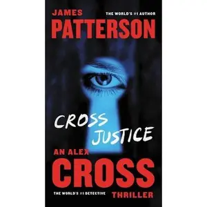 USED-Cross Justice by Patterson, James (Mass Market Paperback)
