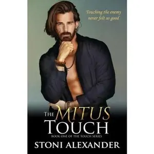 USED-The Mitus Touch: Book One of The Touch Series by Stoni Alexander (Paperback)