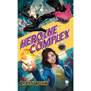 USED-Heroine Complex by Kuhn, Sarah (Paperback)