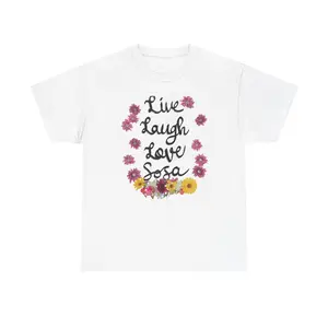 "Live Laugh Love Sosa" t