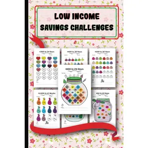 Low Income Savings Challenges: A Fun and Easy Money-Saving Challenge Book | Save from $50 to $1000 with Daily and Weekly Cash Savings Tracker