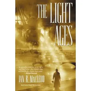 USED-The Light Ages by Ian R. MacLeod (Paperback)