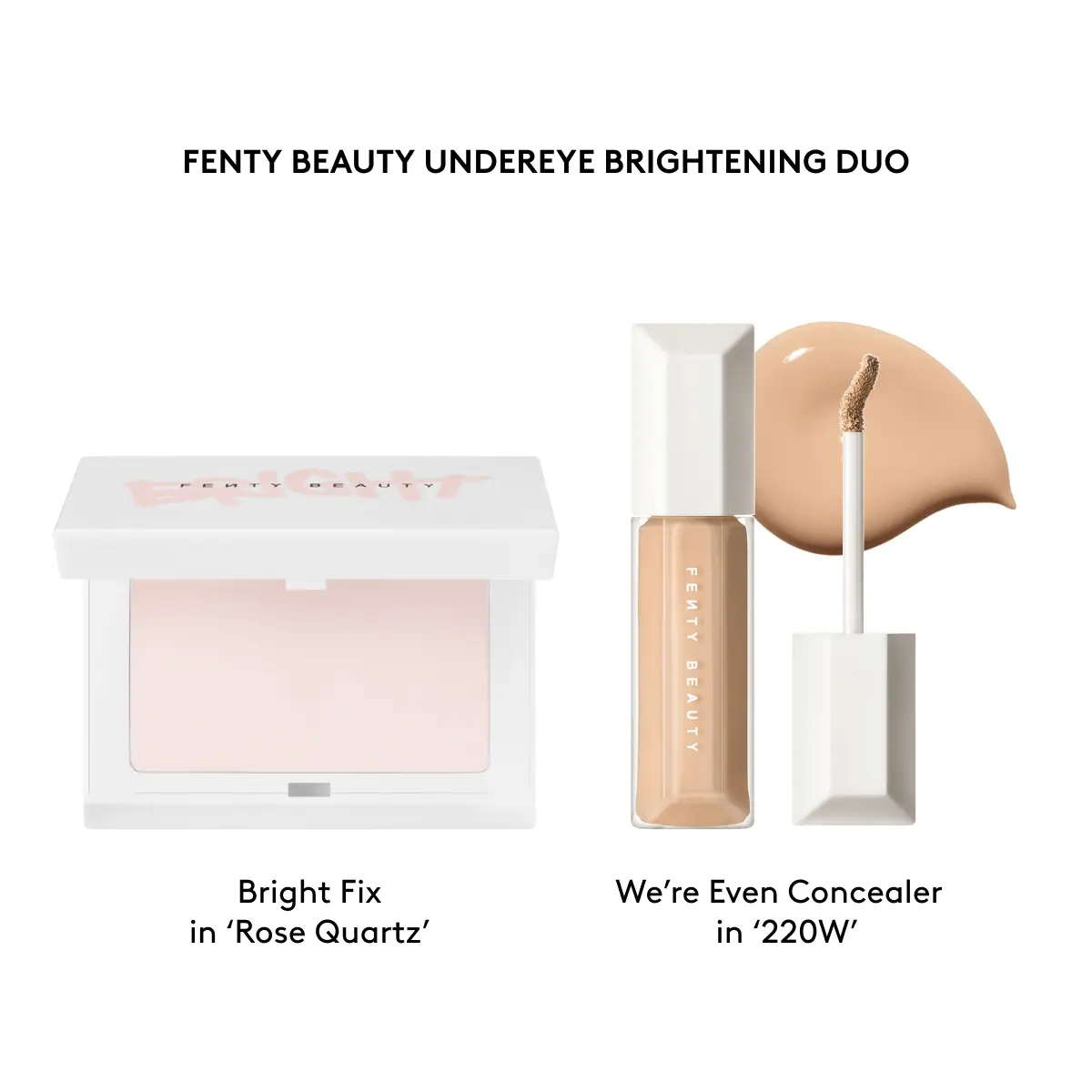 BRIGHT FIX ROSE QUARTZ + WE’RE EVEN CONCEALER 220W