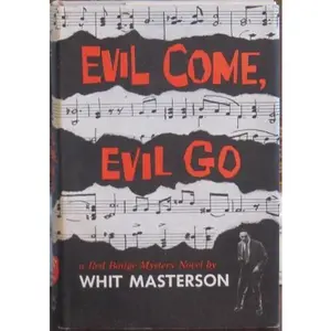 USED-Evil Come, Evil Go by whit masterson (Hardcover)