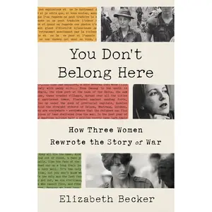 You Don't Belong Here by Elizabeth Becker [Paperback Book]