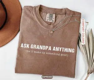 Comfort Colors Funny Grandpa Shirt, Ask Grandpa Anything Shirt, Gifts for Grandpa for Father's Day,  Sarcastic Grandpa Shirt