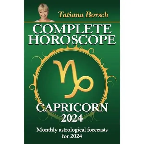 USED-Complete Horoscope Capricorn 2024: Monthly astrological forecasts for 2024 by Tatiana Borsch (Paperback)