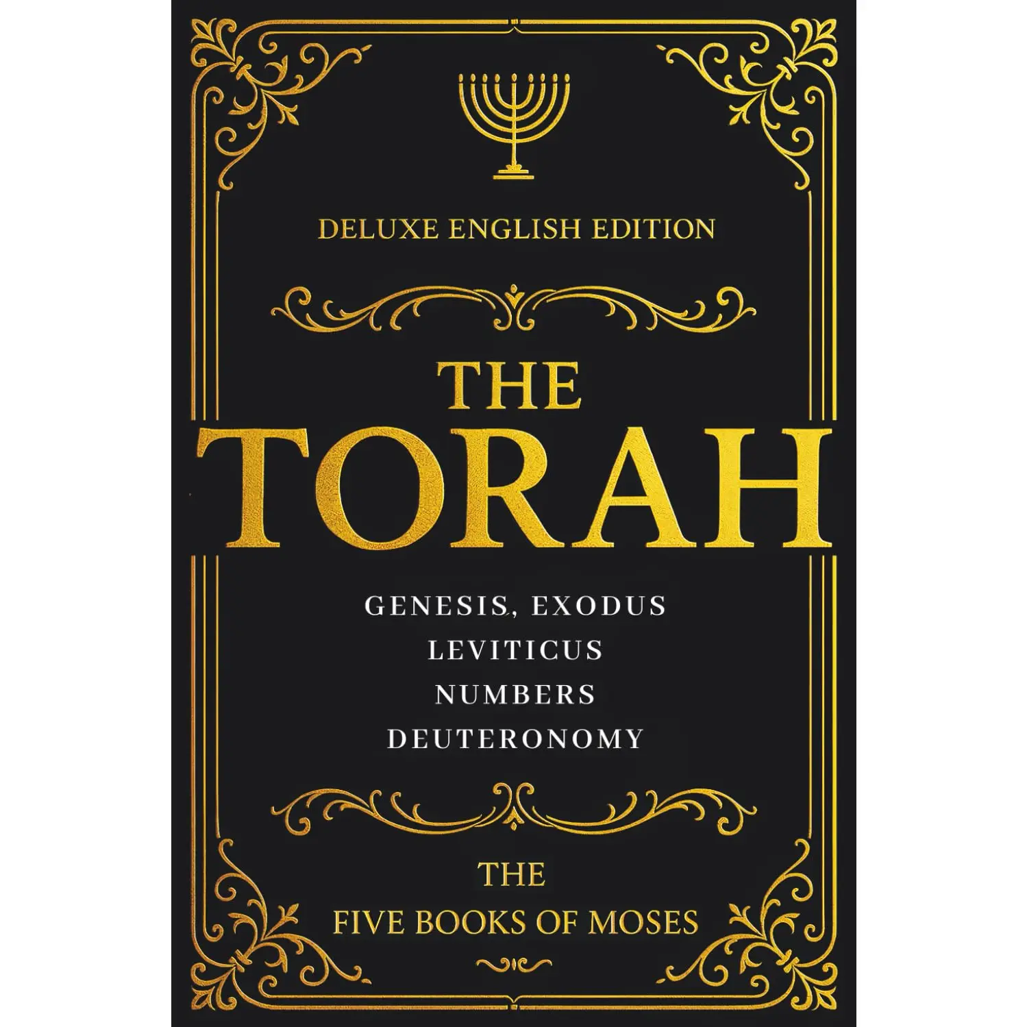 The Torah in English (Large Print): Hebrew Bible Pentateuch Deluxe Edition – The Five Books of Moses