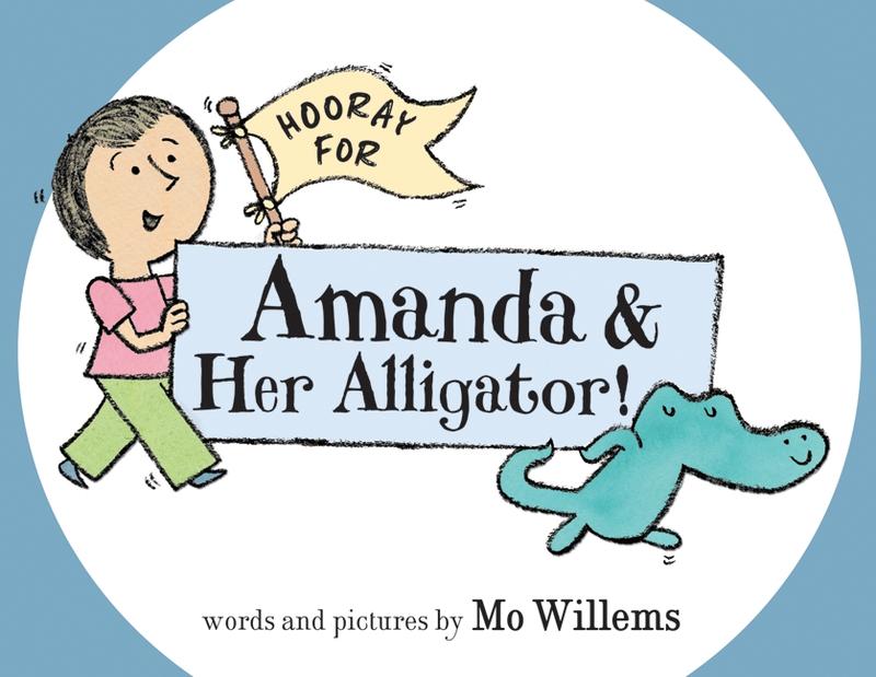 Hooray for Amanda & Her Alligator! by Mo Willems||Mo Willems [Hardback Book]