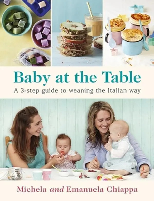 USED-Baby at the Table: A 3-Step Guide to Weaning the Italian Way by Michela Chiappa (Paperback)