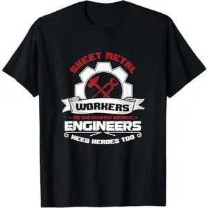 Awesome Sheet Metal Worker Engineer's Heroes Welder T-Shirt T-Shirt