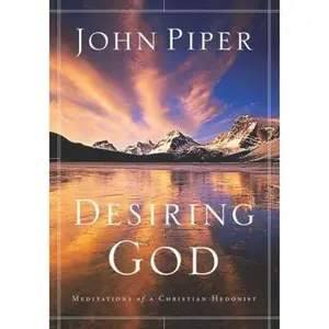 USED Book - Desiring God: Meditations of a Christian Hedonist by John Piper (Paperback) - english