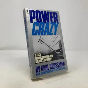 USED-Power Crazy: Is LILCO Turning Shoreham Into America's Chernobyl? by Karl Grossman (Paperback)