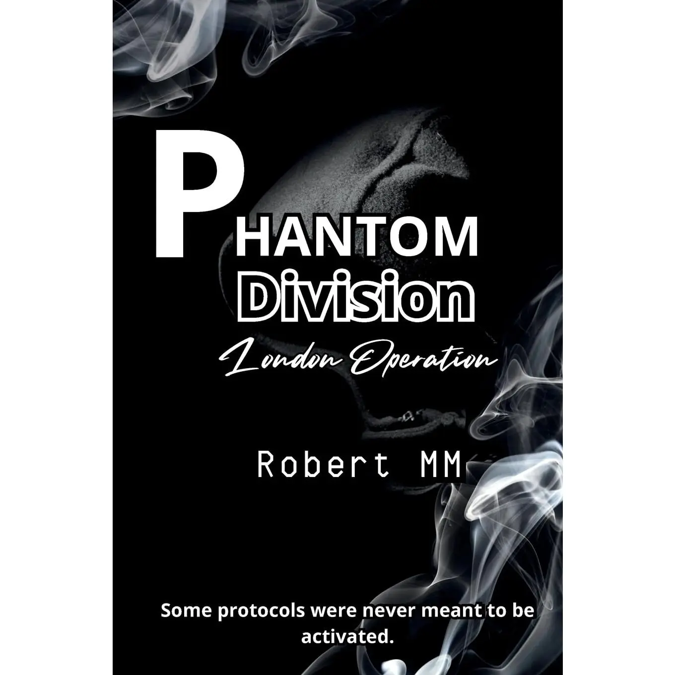 Phantom Division: London Operation (English Edition) – Spy Thriller Novel