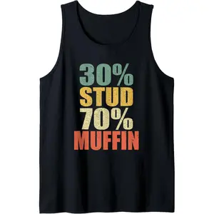 Funny Sarcastic 30% Stud 70% Muffin Retro Dad Father Figure Tank Top