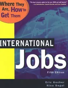 USED-International Jobs : Where They Are, How to Get Them (International Jobs : Where They Are, How to Get Them, 5th Ed) by Eric Kocher (Paperback)