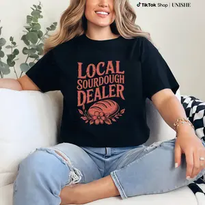 Local Sourdough Dealer Support Tee – Comfortable 100% Cotton Baker Shirt