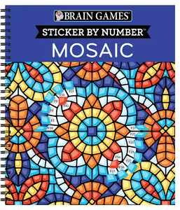 Brain Games - Sticker by Number: Mosaic (20 Complex Images to Sticker) -- Publications International Ltd - Spiral