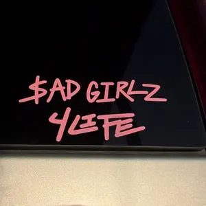 Sad Girls 4 Life Decal
